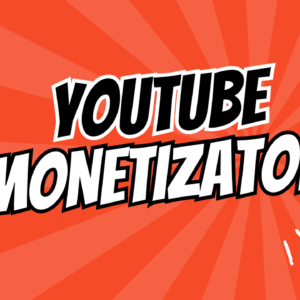 YouTube Monetization (A-Z)